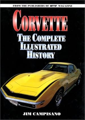 Immagine del venditore per Corvette: The Complete Illustrated History venduto da WeBuyBooks