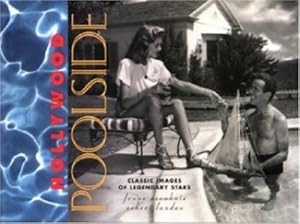 Seller image for Hollywood Poolside : Classic Images of Legendary Stars for sale by WeBuyBooks