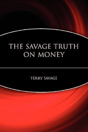 Seller image for The Savage Truth on Money for sale by WeBuyBooks
