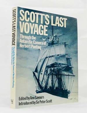 Bild des Verkufers fr Scott's Last Voyage Through the Antarctic Camera of Herbert Ponting zum Verkauf von Adelaide Booksellers