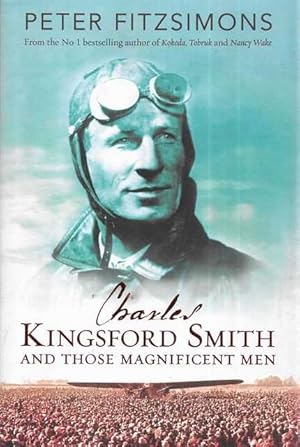 Charles Kingsford Smith and Those Magnificent Men