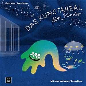 Image du vendeur pour Das Kunstareal fr Kinder Mit einem Alien auf Expedition mis en vente par primatexxt Buchversand