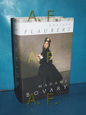 Seller image for Madame Bovary : Roman. Gustave Flaubert. Aus dem Franz. von Arthur Schurig. Anm. von Kai Kilian for sale by Antiquarische Fundgrube e.U.