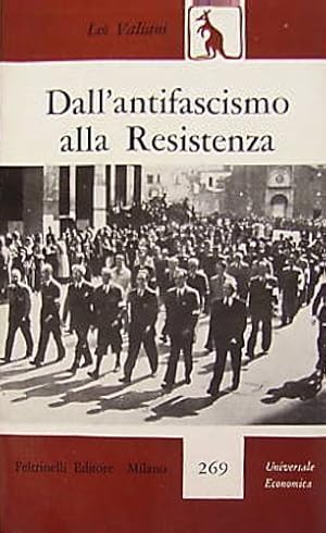 Bild des Verkufers fr Dall'antifascismo alla Resistenza. zum Verkauf von FIRENZELIBRI SRL