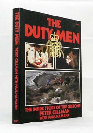 Bild des Verkufers fr The Duty Men The Inside Story of the Customs zum Verkauf von Adelaide Booksellers