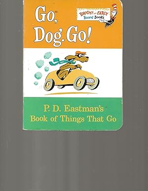 Go, Dog. Go!: P.D. Eastman's Book of Things That Go