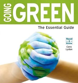 Bild des Verkufers fr Going Green: The Essential Guide zum Verkauf von WeBuyBooks