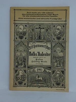 Image du vendeur pour Alt-Hannoverscher Volkskalender auf das Jahr 1991 - 119. Jahrgang. Weitergefhrt als Plengescher Kalender mis en vente par Celler Versandantiquariat