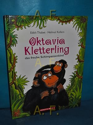 Bild des Verkufers fr Oktavia Kletterling, das freche Schimpansenkind. Bilder von Helmut Kollars zum Verkauf von Antiquarische Fundgrube e.U.