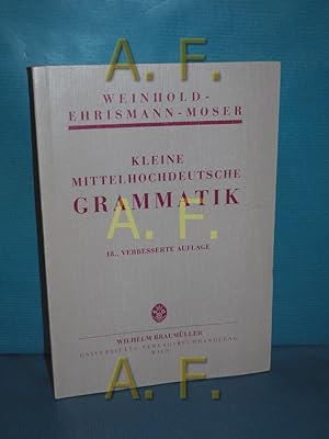 Bild des Verkufers fr Kleine Mittelhochdeutsche Grammatik zum Verkauf von Antiquarische Fundgrube e.U.