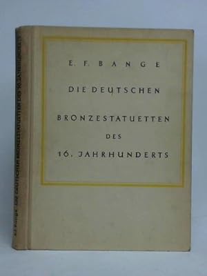 Bild des Verkufers fr Die deutschen Bronzestatuetten des 16. Jahrhunderts zum Verkauf von Celler Versandantiquariat