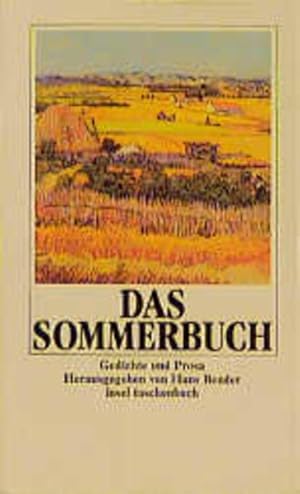 Bild des Verkufers fr Die vier Jahreszeiten-Bcher. Gedichte und Prosa: Das Sommerbuch: Gedichte und Prosa (insel taschenbuch) zum Verkauf von Versandantiquariat Felix Mcke