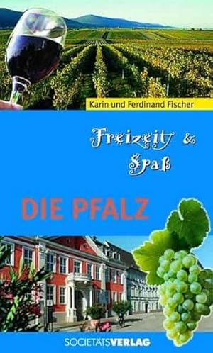 Imagen del vendedor de Freizeit & Spass - Die Pfalz a la venta por Versandantiquariat Felix Mcke