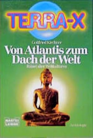 Immagine del venditore per Terra X, Von Atlantis zum Dach der Welt venduto da Versandantiquariat Felix Mcke