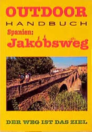 Bild des Verkufers fr Spanien: Jakobsweg. OutdoorHandbuch zum Verkauf von Versandantiquariat Felix Mcke