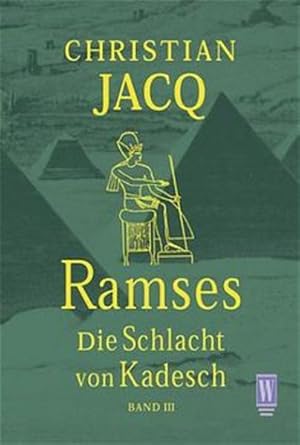 Bild des Verkufers fr Die Schlacht von Kadesch (Ramses , Band 3) zum Verkauf von Versandantiquariat Felix Mcke