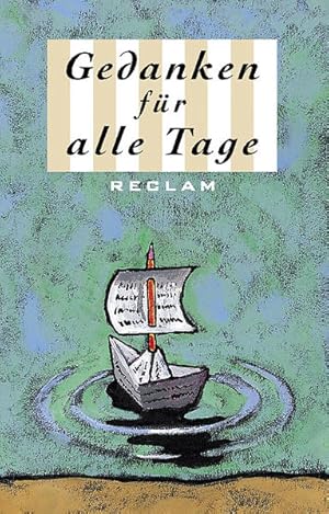 Gedanken für alle Tage (Reclams Universal-Bibliothek)