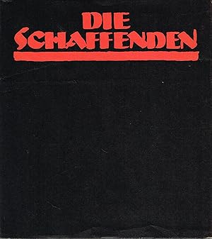 Bild des Verkufers fr Die Schaffenden Eine Auswahl der Jahrgnge I bis II und Katalog des Mappenwerkes zum Verkauf von Leipziger Antiquariat