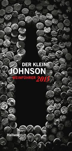 Imagen del vendedor de Der kleine Johnson 2015: Weinfhrer (Hallwag Die Taschenfhrer) a la venta por Versandantiquariat Felix Mcke