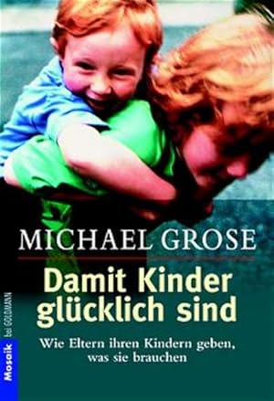 Seller image for Damit Kinder glcklich sind for sale by Versandantiquariat Felix Mcke