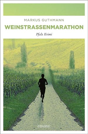 Bild des Verkufers fr Weinstrassenmarathon: Pfalz Krimi (Benedikt Rder) zum Verkauf von Versandantiquariat Felix Mcke