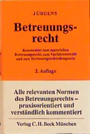 Bild des Verkufers fr Betreuungsrecht: Kommentar zum materiellen Betreuungsrecht, zum Verfahrensrecht und zum Betreuungsbehrdengesetz, Rechtsstand: 20000901 zum Verkauf von Versandantiquariat Felix Mcke