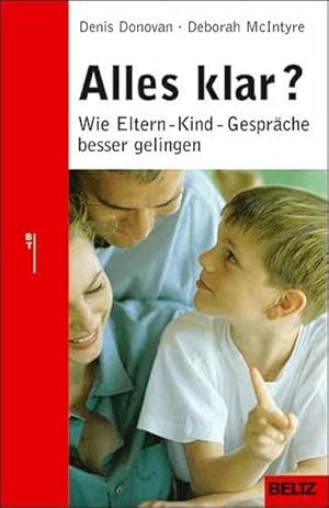 Immagine del venditore per Alles klar?: Wie Eltern-Kind-Gesprche besser gelingen (Beltz Taschenbuch / Ratgeber) venduto da Versandantiquariat Felix Mcke