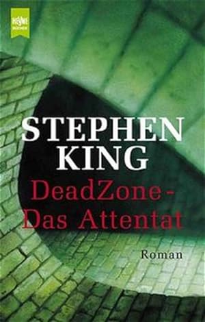 Seller image for Dead Zone - Das Attentat: Roman (Heyne Allgemeine Reihe (01)) for sale by Versandantiquariat Felix Mcke