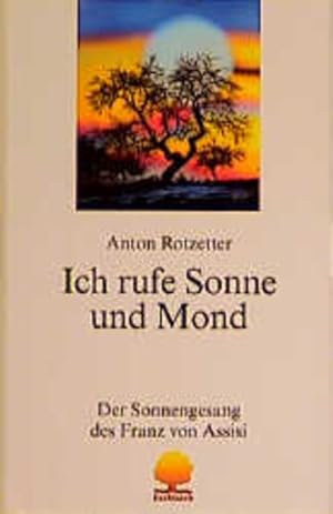 Seller image for Ich rufe Sonne und Mond for sale by Versandantiquariat Felix Mcke