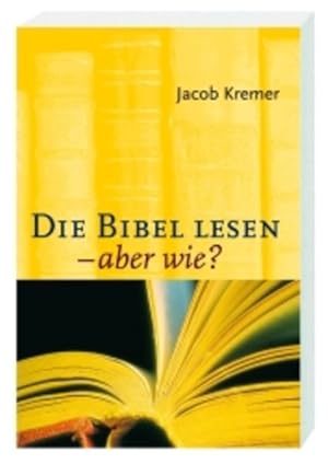 Bild des Verkufers fr Die Bibel lesen - aber wie? zum Verkauf von Versandantiquariat Felix Mcke