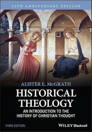 Bild des Verkufers fr Historical Theology : An Introduction to the History of Christian Thought zum Verkauf von AHA-BUCH GmbH