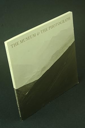 Imagen del vendedor de The museum & the photograph: collecting photography at the Victoria and Albert Museum, 1853-1900. a la venta por Steven Wolfe Books