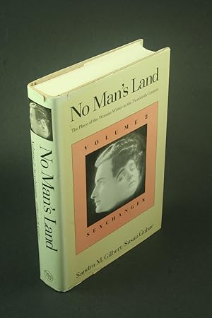Seller image for No man's land: the place of the woman writer in the twentieth century. Volume Two: Sexchanges / Sandra M. Gilbert and Susan Gubar. for sale by Steven Wolfe Books