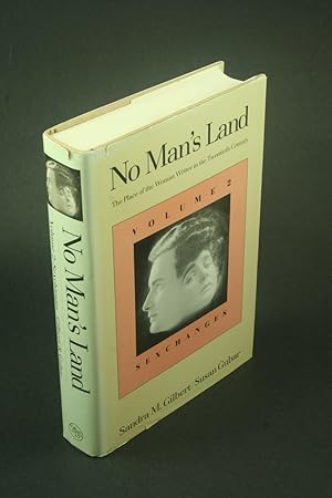 Image du vendeur pour No man's land: the place of the woman writer in the twentieth century. Volume Two: Sexchanges / Sandra M. Gilbert and Susan Gubar. mis en vente par Steven Wolfe Books