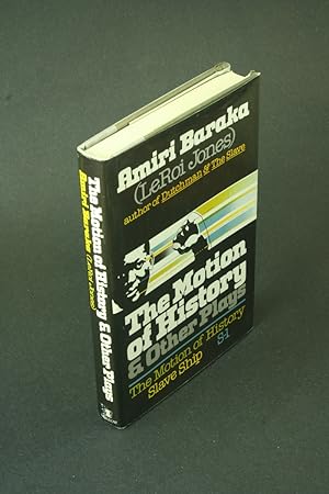 Seller image for The motion of history, and other plays. for sale by Steven Wolfe Books