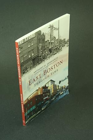 Imagen del vendedor de East Boston through time. Contemporary photos by Peter B. Kingman a la venta por Steven Wolfe Books