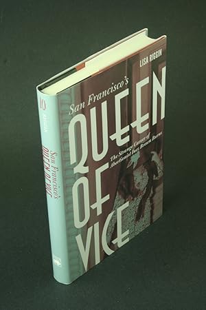 Imagen del vendedor de San Francisco's queen of vice: the strange career of abortionist Inez Brown Burns. a la venta por Steven Wolfe Books