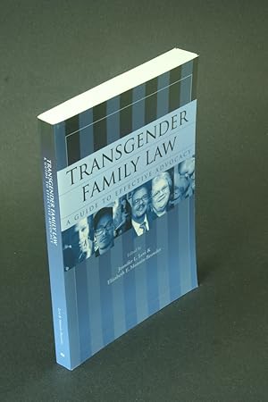 Immagine del venditore per Transgender family law: a guide to effective advocacy. Edited by Jennifer L. Levi & Elizabeth E. Monnin-Browder venduto da Steven Wolfe Books