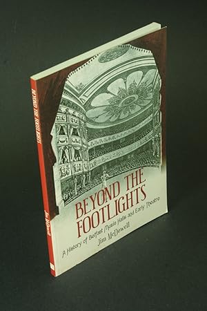 Seller image for Beyond the footlights: a history of Belfast music halls and early theatre. for sale by Steven Wolfe Books