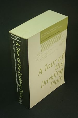 Seller image for A tour of the Darkling Plain: the Finnegans wake letters of Thornton Wilder and Adaline Glasheen. Edited by Edward M. Burns ; with Joshua A. Gaylord for sale by Steven Wolfe Books