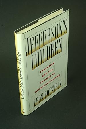 Imagen del vendedor de Jefferson's children: learning and the promise of a democratic culture. a la venta por Steven Wolfe Books