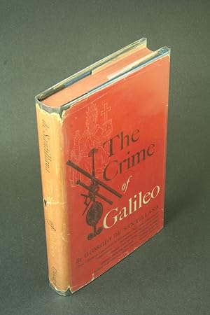 Bild des Verkufers fr The crime of Galileo. zum Verkauf von Steven Wolfe Books