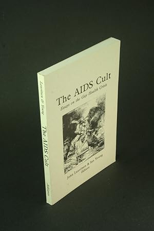 Seller image for The AIDS cult: essays on the gay health crisis. for sale by Steven Wolfe Books
