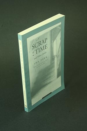 Seller image for A scrap of time and other stories. Translated from the Polish by Madeline Levine and Francine Prose for sale by Steven Wolfe Books