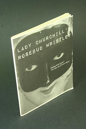 Bild des Verkufers fr Lady Churchill's Rosebud Wristlet. No. 42. zum Verkauf von Steven Wolfe Books