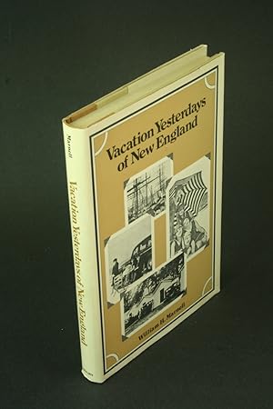 Seller image for Vacation yesterdays of New England. for sale by Steven Wolfe Books