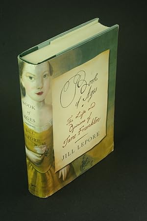 Immagine del venditore per Book of ages: the life and opinions of Jane Franklin. venduto da Steven Wolfe Books