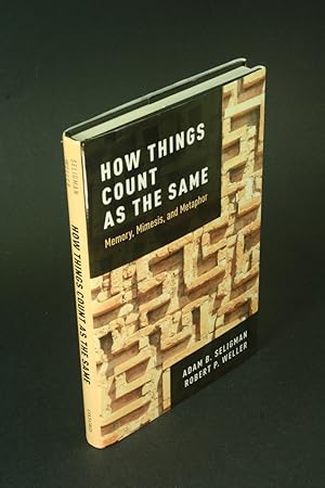 Imagen del vendedor de How things count as the same: memory, mimesis, and metaphor. a la venta por Steven Wolfe Books
