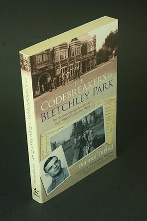 Immagine del venditore per The codebreakers of Bletchley Park: the secret intelligence station that helped defeat the Nazis. Foreword by Christopher M. Andrew venduto da Steven Wolfe Books