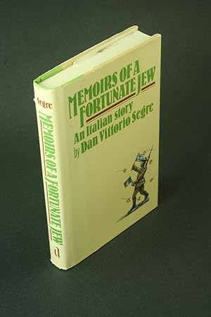 Immagine del venditore per Memoirs of a fortunate Jew: an Italian story. Translated from the Italian by the author venduto da Steven Wolfe Books